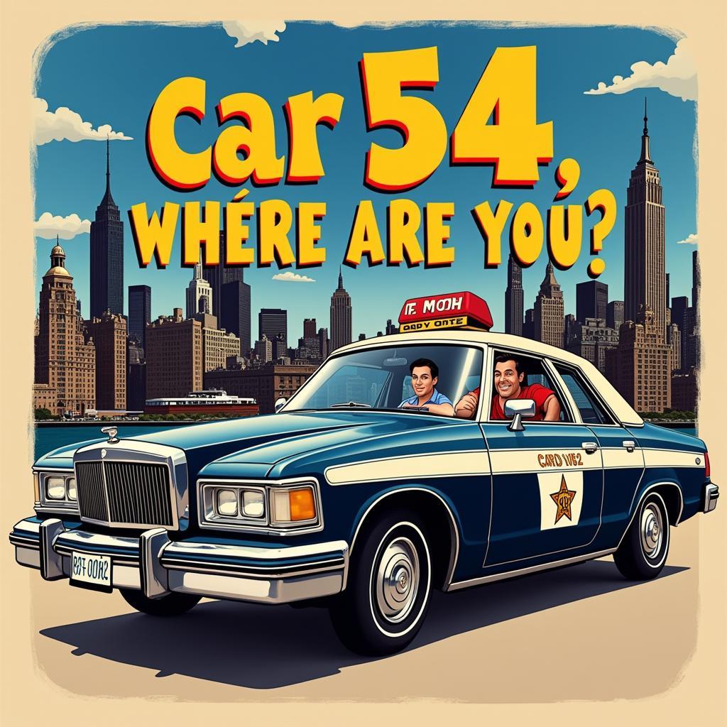 Car 54 Show Poster